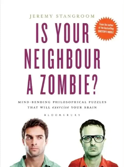 Is Your Neighbour a Zombie? by Jeremy Stangroom