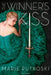 The Winner's Kiss by Marie Rutkoski