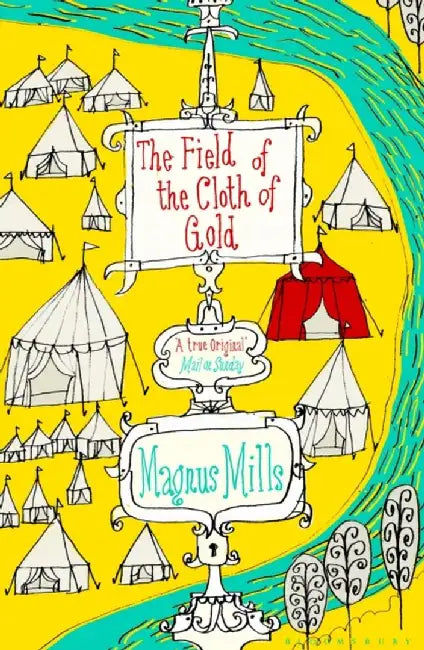 The Field of the Cloth of Gold by Magnus Mills