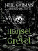 Hansel and Gretel by Neil Gaiman