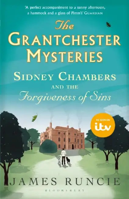 Sidney Chambers and The Forgiveness of Sins by Mr James Runcie