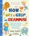 How to Get a Grip on Grammar by Simon Cheshire