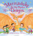 Marmaduke the Very Popular Dragon by Peter James