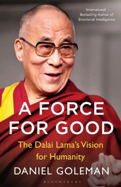 A Force for Good by Daniel Goleman