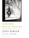 Another Way of Telling by John Berger