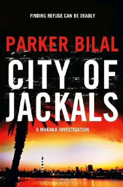 City of Jackals by Parker Bilal