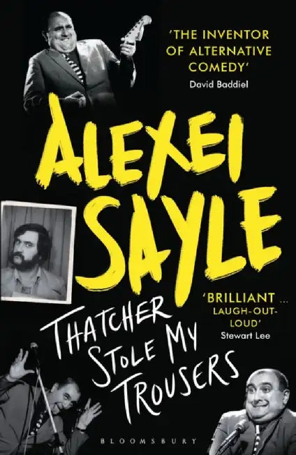 Thatcher Stole My Trousers by Alexei Sayle