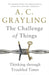 The Challenge of Things by Professor A. C. Grayling