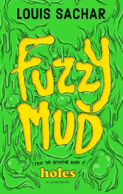 Fuzzy Mud by Louis Sachar