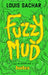 Fuzzy Mud by Louis Sachar