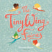 The TinyWing Fairies by Mathieu Reynes