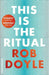 This is the Ritual by Rob Doyle