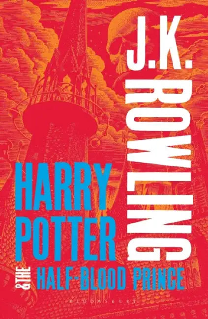 Harry Potter and the Half-Blood Prince by J. K. Rowling