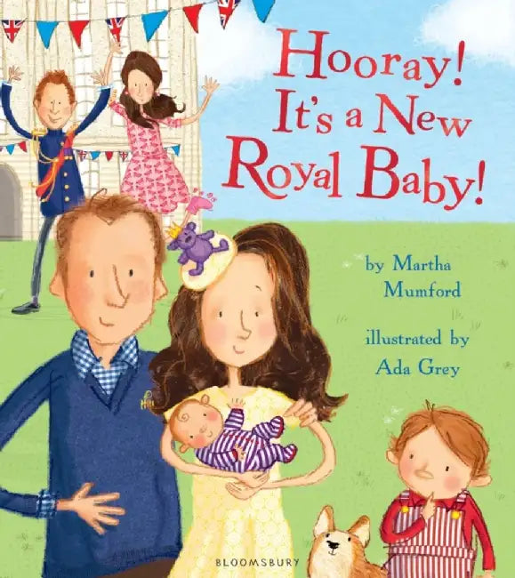 Hooray! It’s a New Royal Baby! by Martha Mumford