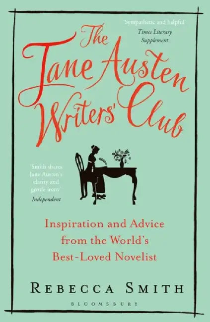 The Jane Austen Writers' Club by Rebecca Smith