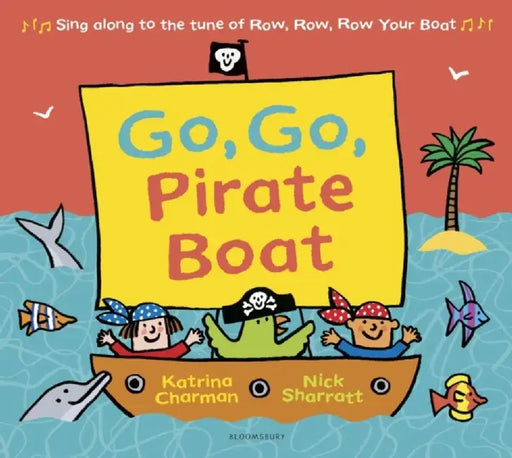 Go, Go, Pirate Boat by Ms Katrina Charman