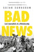 Bad News by Anjan Sundaram