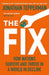 The Fix by Managing Editor Jonathan Tepperman