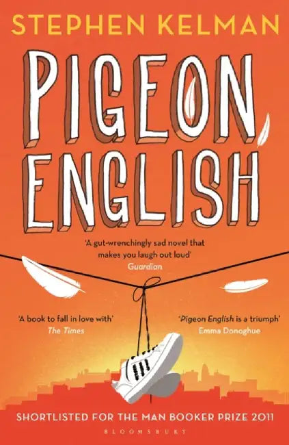 Pigeon English by Stephen (Novelist, UK) Kelman