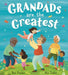 Grandads Are the Greatest by Ben Faulks