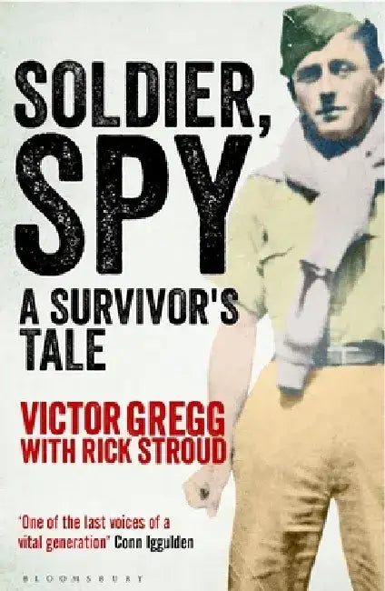 Soldier, Spy by Victor Gregg