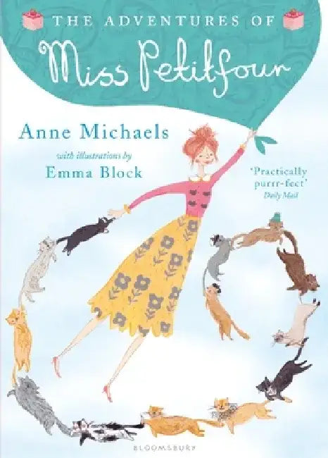 The Adventures of Miss Petitfour by Anne Michaels