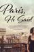 Paris, He Said by Christine Sneed