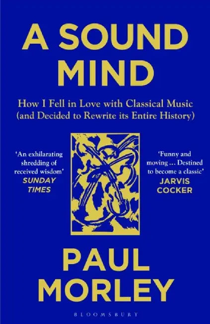 A Sound Mind by Paul Morley