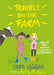 Trouble on the Farm by Chris Higgins
