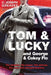 Tom & Lucky (and George & Cokey Flo) by C. Joseph Greaves