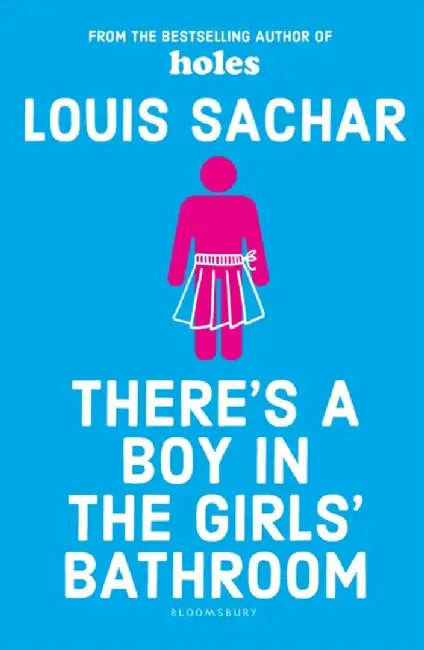 There's a Boy in the Girls' Bathroom by Louis Sachar