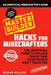 Hacks for Minecrafters: Master Builder by Megan Miller
