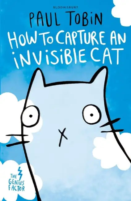 The Genius Factor: How to Capture an Invisible Cat by Paul Tobin