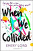 When We Collided by Emery Lord
