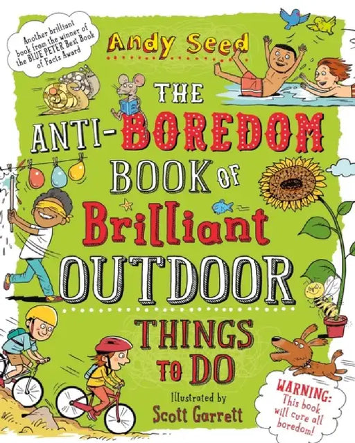 The Anti-boredom Book of Brilliant Outdoor Things To Do by Andy (Author) Seed