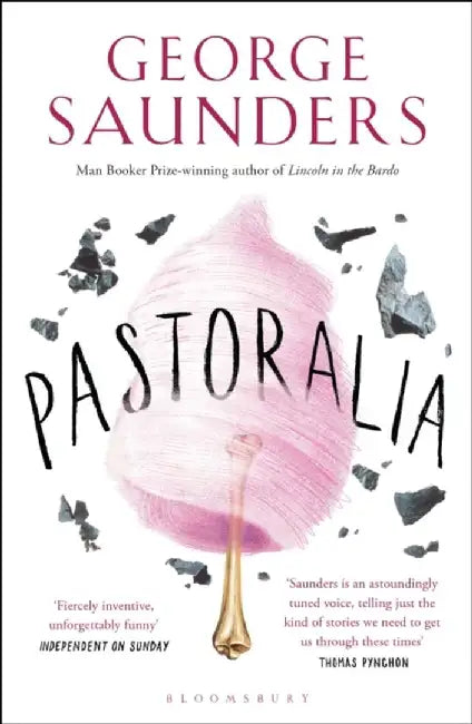 Pastoralia by George Saunders