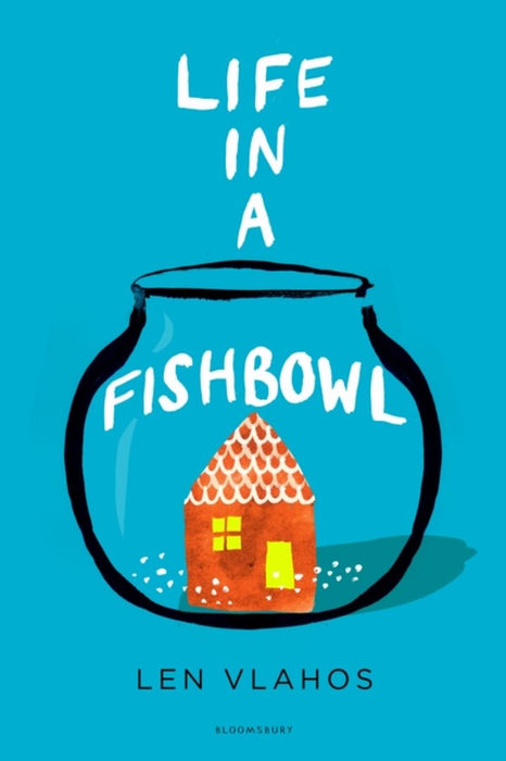 Life in a Fishbowl