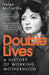 Double Lives by Helen McCarthy