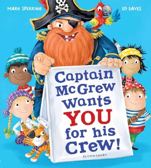 Captain McGrew Wants You for his Crew! by Mark Sperring