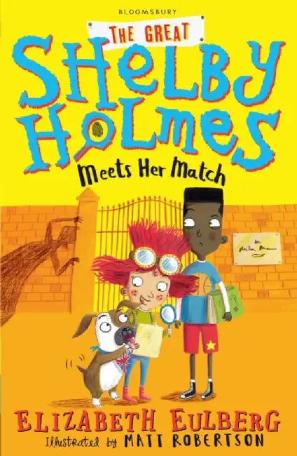 The Great Shelby Holmes Meets Her Match by Elizabeth Eulberg