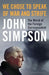 We Chose to Speak of War and Strife by John Simpson