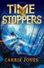 Time Stoppers by Carrie Jones