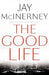 The Good Life by Jay McInerney