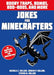 Jokes for Minecrafters: Booby traps, bombs, boo-boos, and more