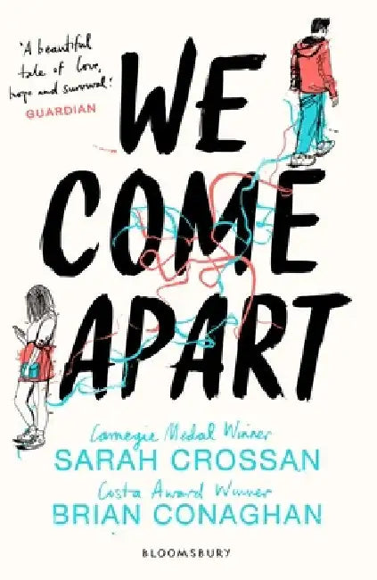 We Come Apart by Miss Sarah Crossan