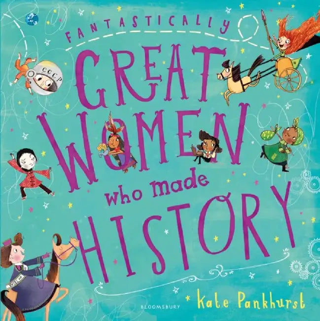 Fantastically Great Women Who Made History by Chris Ferrie