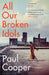 All Our Broken Idols by Paul M.M. Cooper