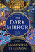 The Dark Mirror: The million-copy bestselling series from the author of THE PRIORY OF THE ORANGE TREE by Samantha Shannon