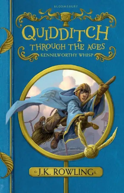 Quidditch Through the Ages by J. K. Rowling