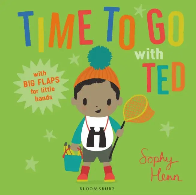 Time to Go with Ted by Sophy Henn